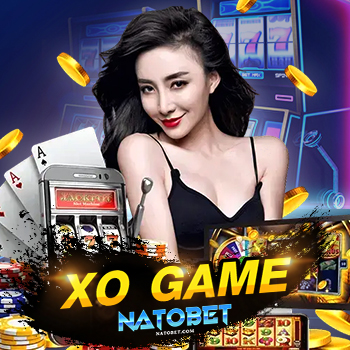 XO GAME แหล่งรวมเกมสล็อตได้เงินจริง สุดยอดเว็บ GAME XO มือถือ | NATOBET